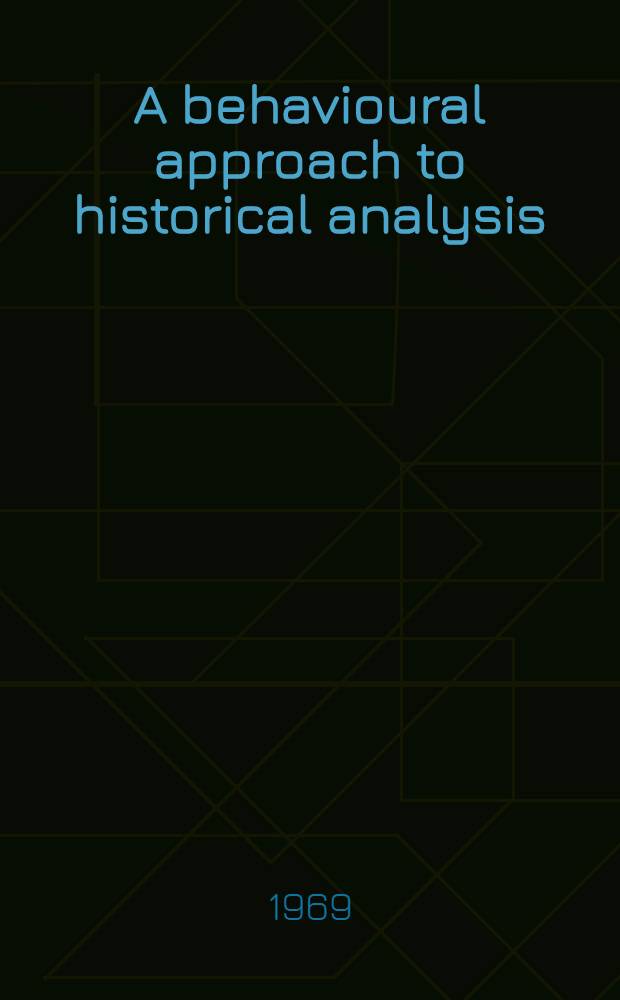 A behavioural approach to historical analysis