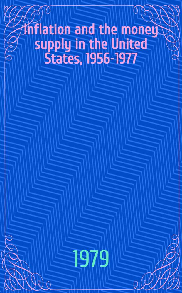 Inflation and the money supply in the United States, 1956-1977