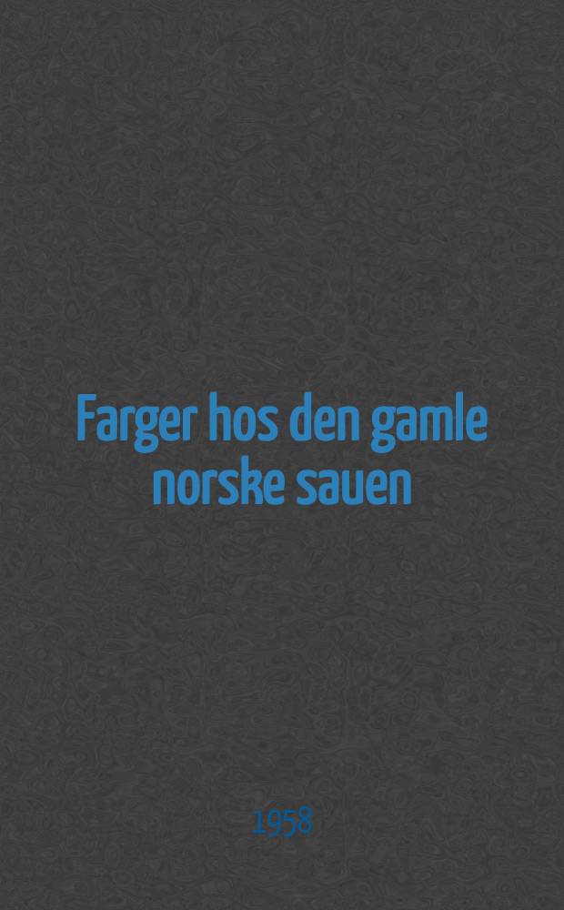 Farger hos den gamle norske sauen