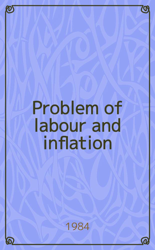 Problem of labour and inflation