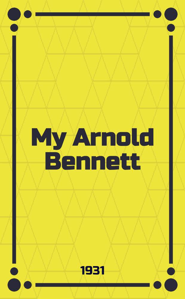 My Arnold Bennett