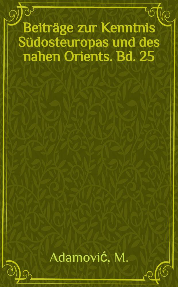 Beiträge zur Kenntnis Südosteuropas und des nahen Orients. Bd. 25 : Das osmanisch-türkische Sprachgut bei R. Lubenau