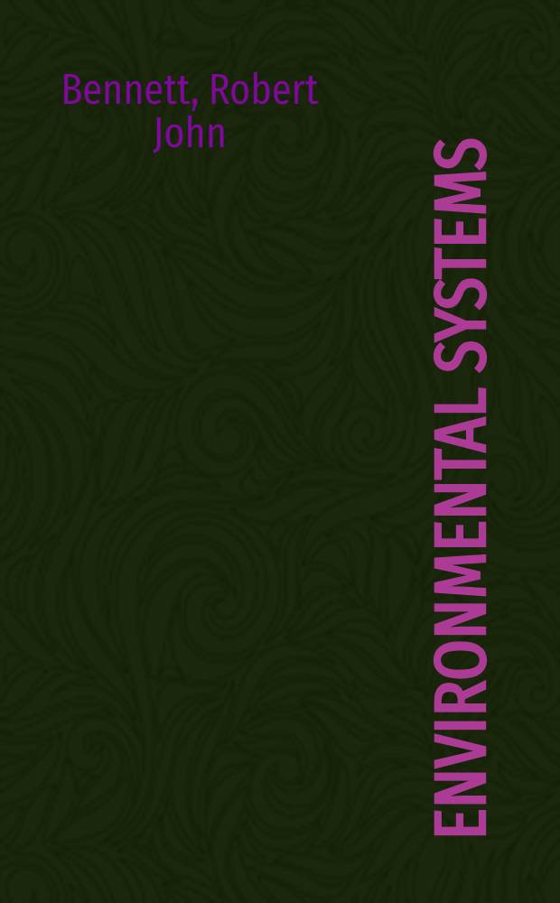 Environmental systems : Philosophy, analysis a. control