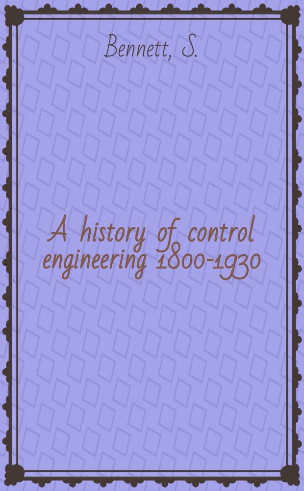 A history of control engineering 1800-1930