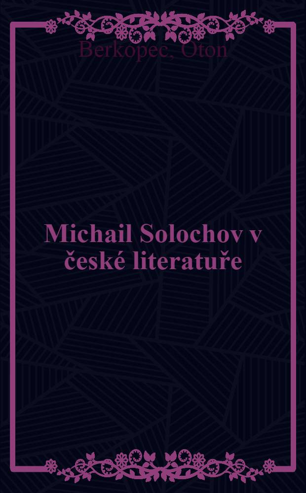 Michail Solochov v české literatuře : Bibliografie do r. 1965