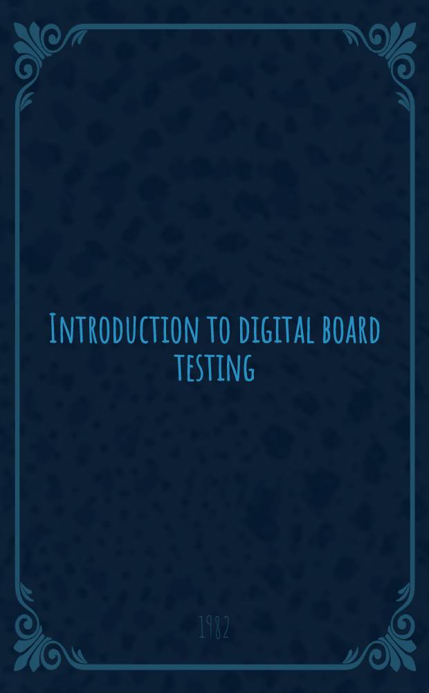 Introduction to digital board testing