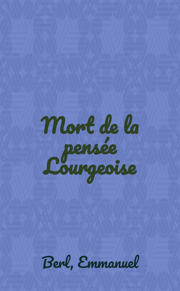 Mort de la pensée Lourgeoise