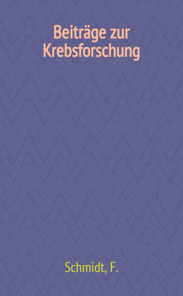 Beitr&auml;ge zur Krebsforschung : Einzelschriften &uuml;ber Entstehung, Erkennung und Behandlung auf dem Gesamt - gebiet der Geschwulstforschung. Bd. 3 : &Uuml;ber die Virustheorie - Induktionstheorie - der Krebsentstehung