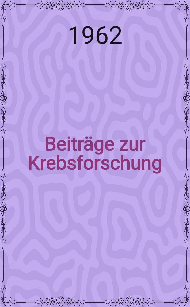 Beiträge zur Krebsforschung : Einzelschriften über Entstehung, Erkennung und Behandlung auf dem Gesamt - gebiet der Geschwulstforschung. Bd. 8 : Der Spinnerinnenkrebs und seine Auswirkung auf die Krebsforschung