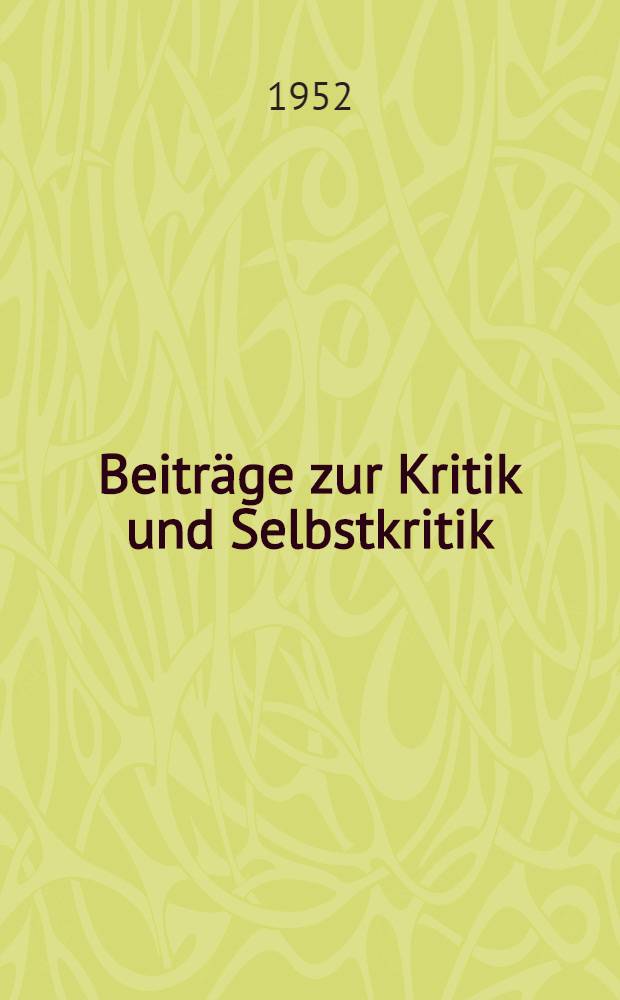 Beiträge zur Kritik und Selbstkritik : Sammlung