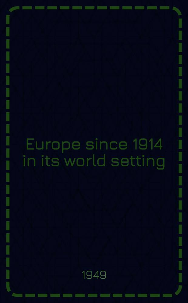 Europe since 1914 in its world setting