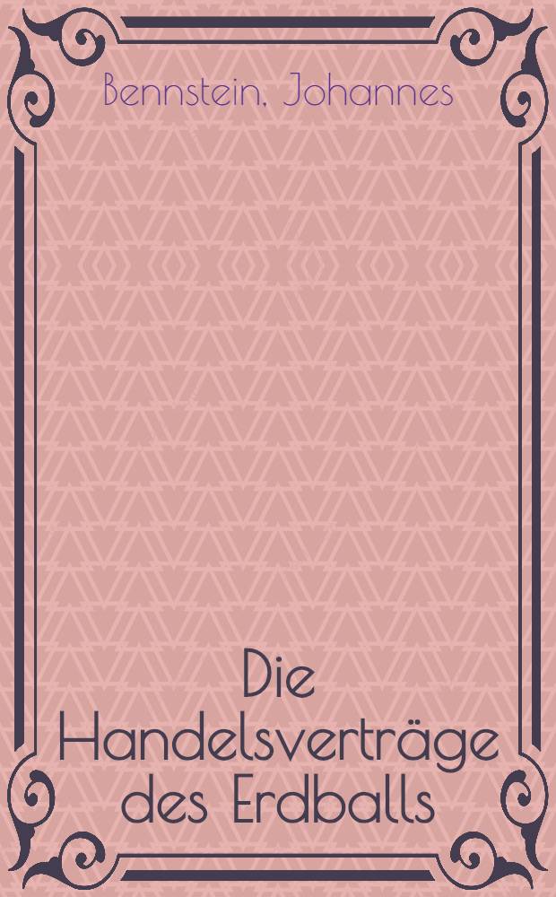 Die Handelsverträge des Erdballs