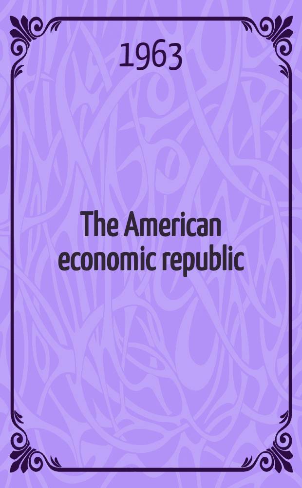 The American economic republic