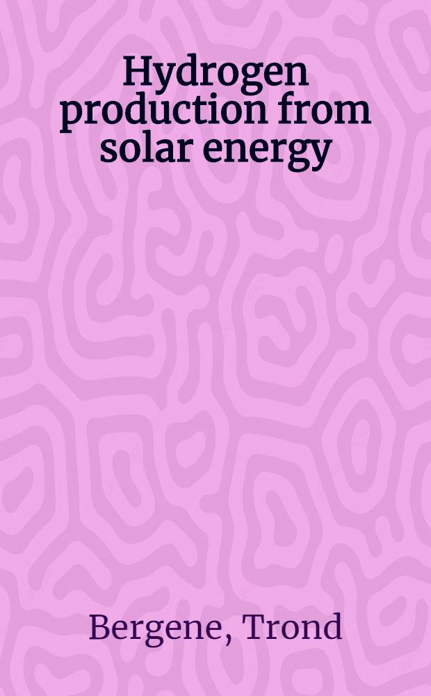 Hydrogen production from solar energy : A rev. of photolysis