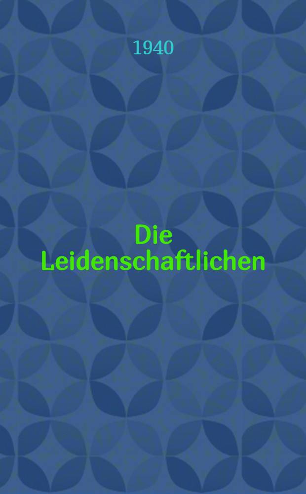 Die Leidenschaftlichen