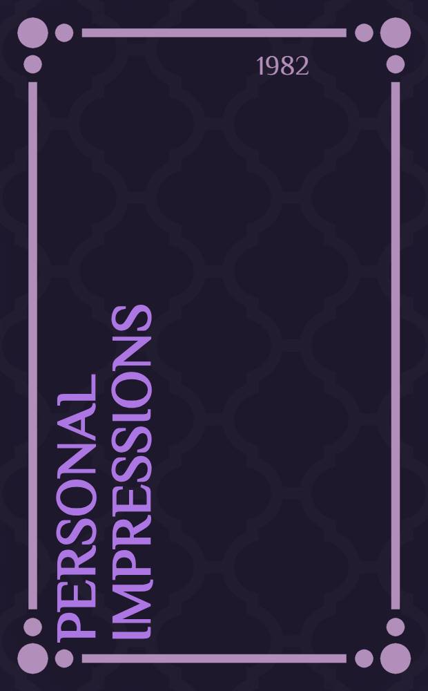 Personal impressions