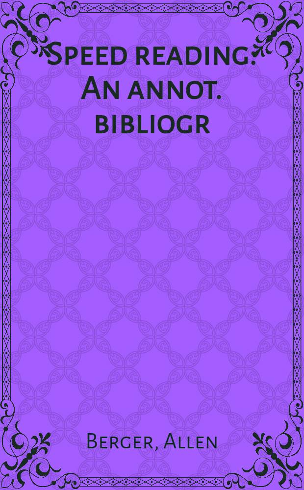 Speed reading : An annot. bibliogr