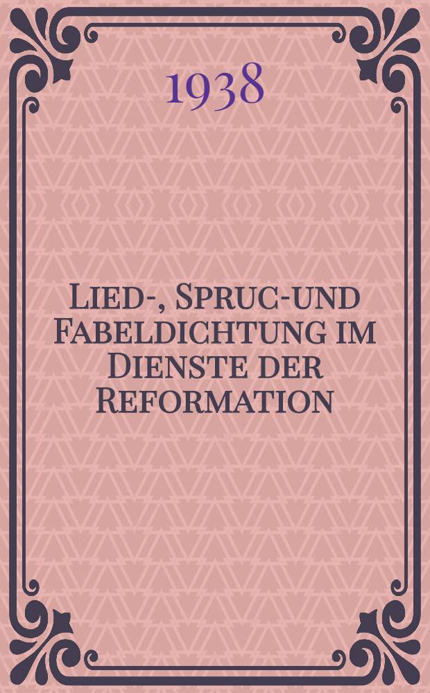 Lied-, Spruch- und Fabeldichtung im Dienste der Reformation