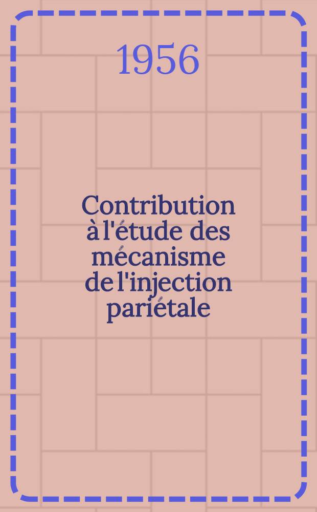 Contribution à l'étude des mécanisme de l'injection pariétale: 1-re thèse; Propositions données par la Faculté: Étude de la conduction thermique dans les armes à feu: 2-re thèse: Thèses présentées à ... l'Univ. de Paris pour obtenir le grade de docteur ès sciences physiques / par Jean Berger