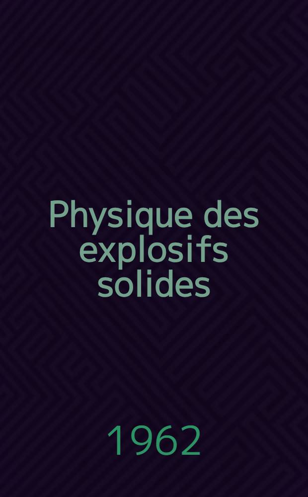 Physique des explosifs solides
