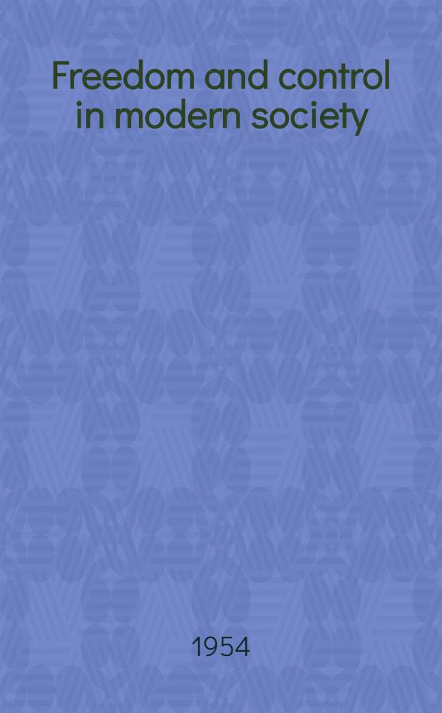 Freedom and control in modern society