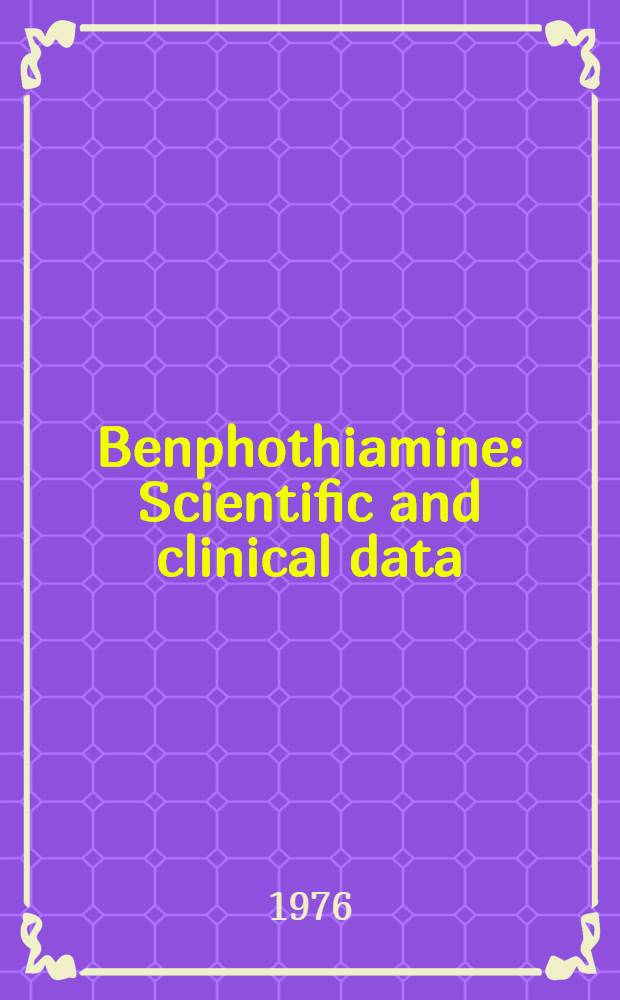 Benphothiamine : Scientific and clinical data