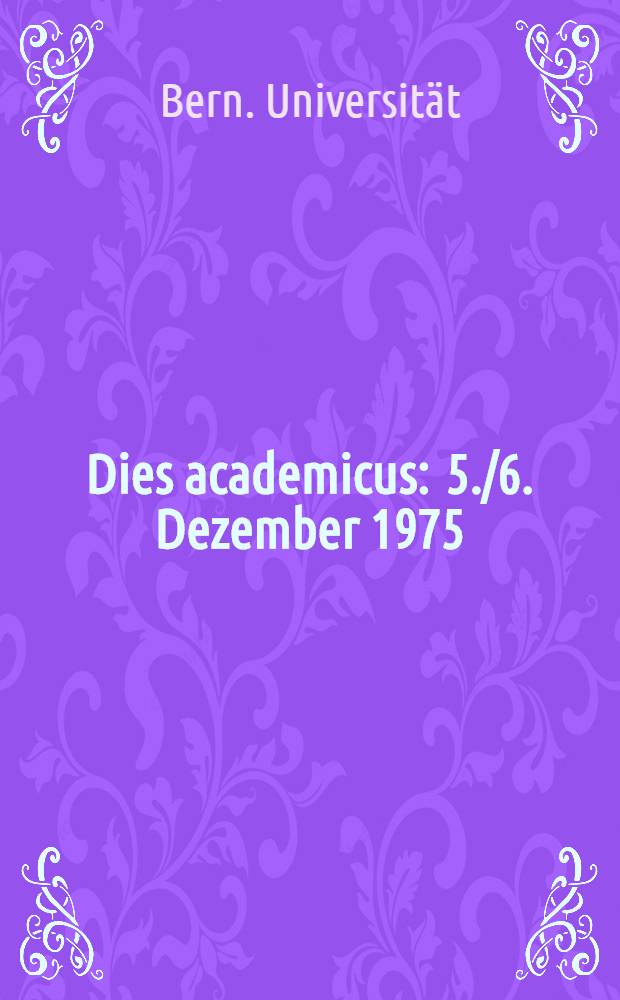 Dies academicus : 5./6. Dezember 1975