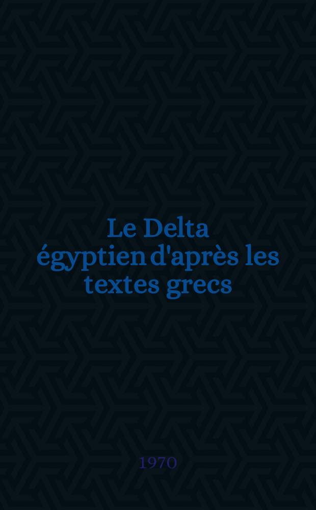 Le Delta égyptien d'après les textes grecs : Thèse principale ... 1 : Les confins libyques