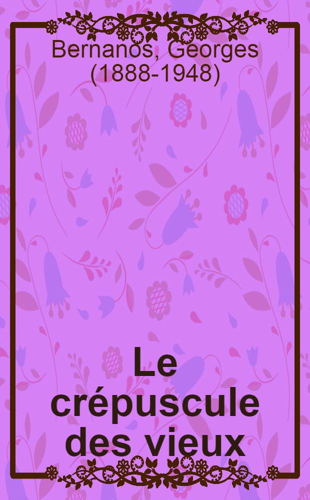 Le crépuscule des vieux