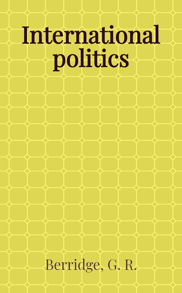 International politics : States, power a. conflict since 1945