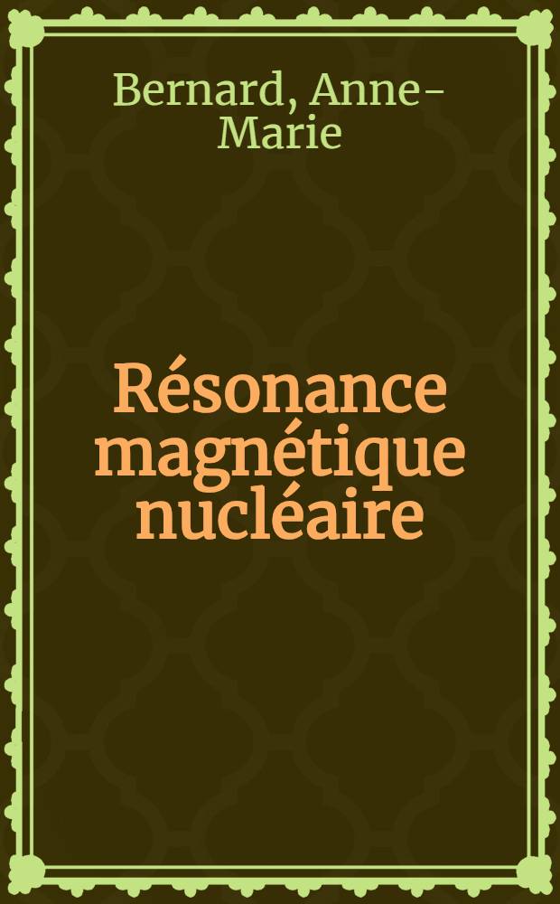 Résonance magnétique nucléaire : Applications bioméd