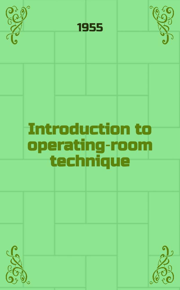 Introduction to operating-room technique