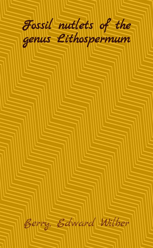 Fossil nutlets of the genus Lithospermum