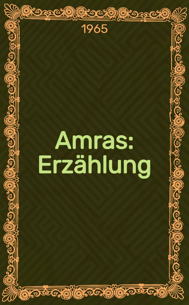 Amras : Erzählung