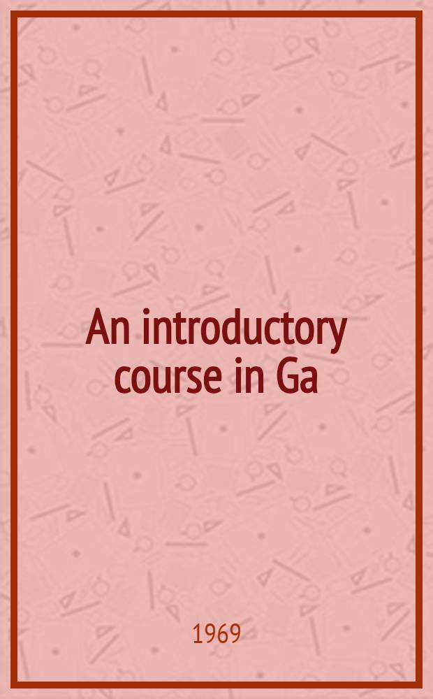An introductory course in Ga
