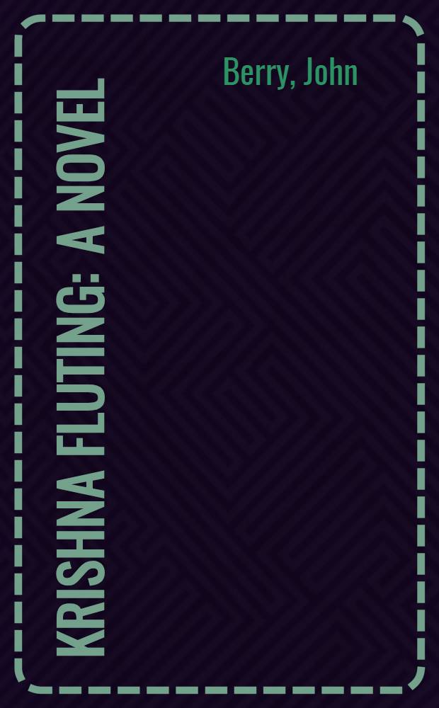 Krishna fluting : A novel