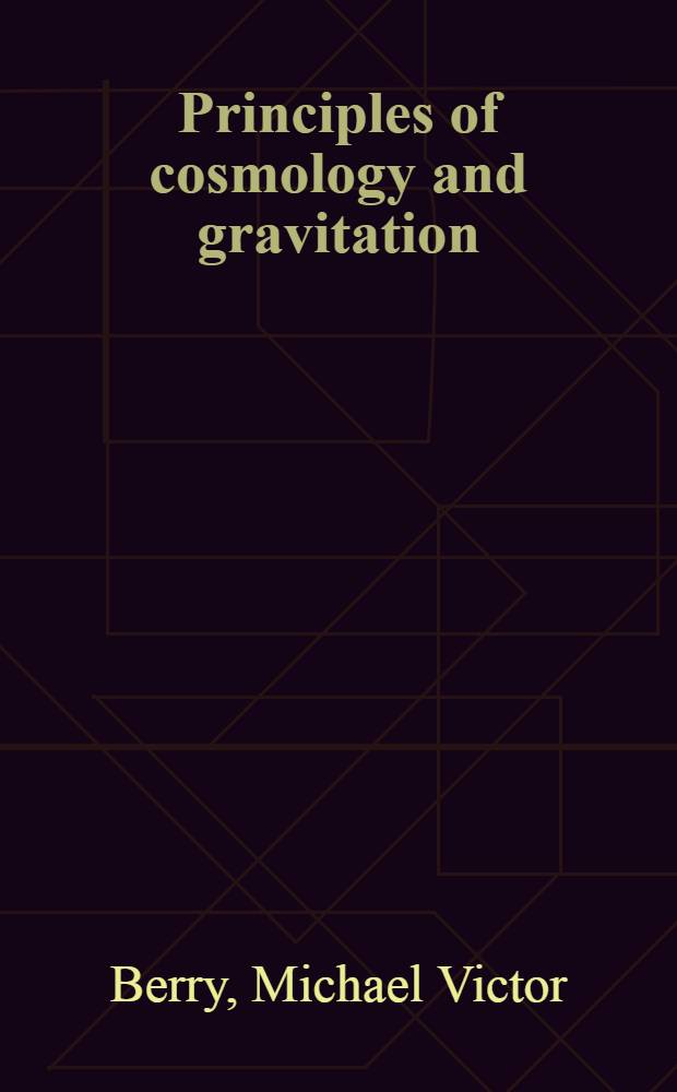 Principles of cosmology and gravitation