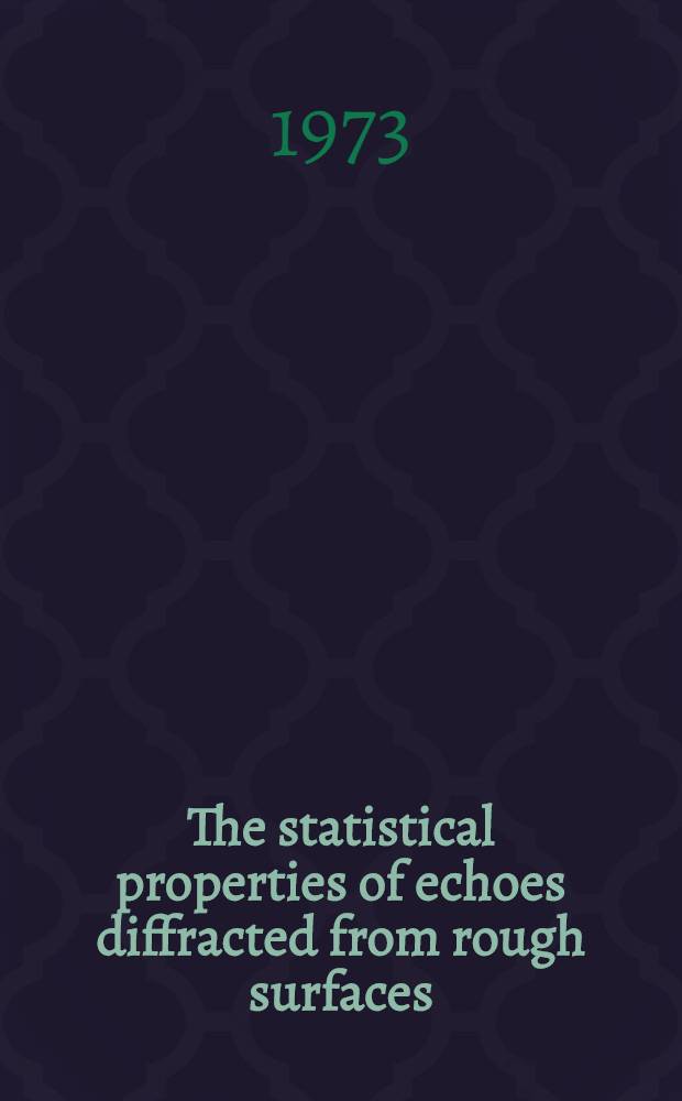 The statistical properties of echoes diffracted from rough surfaces