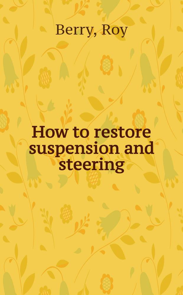 How to restore suspension and steering