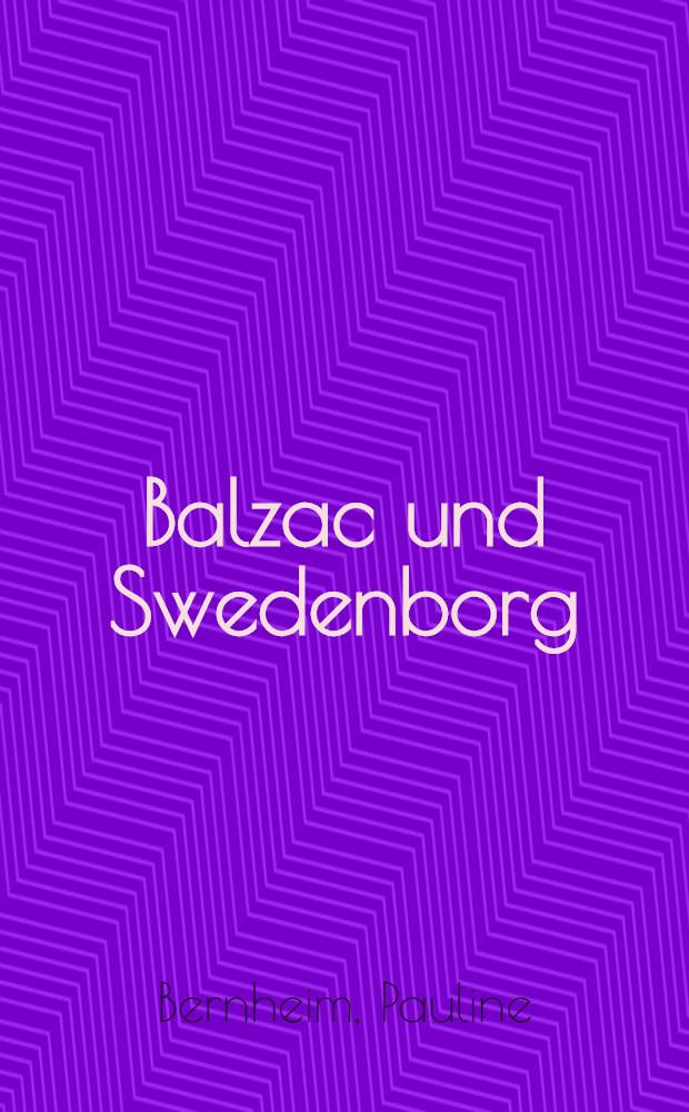 Balzac und Swedenborg : Einfluß der Mystik Swedenborgs und Saint-Martins auf die Romandichtung Balzacs