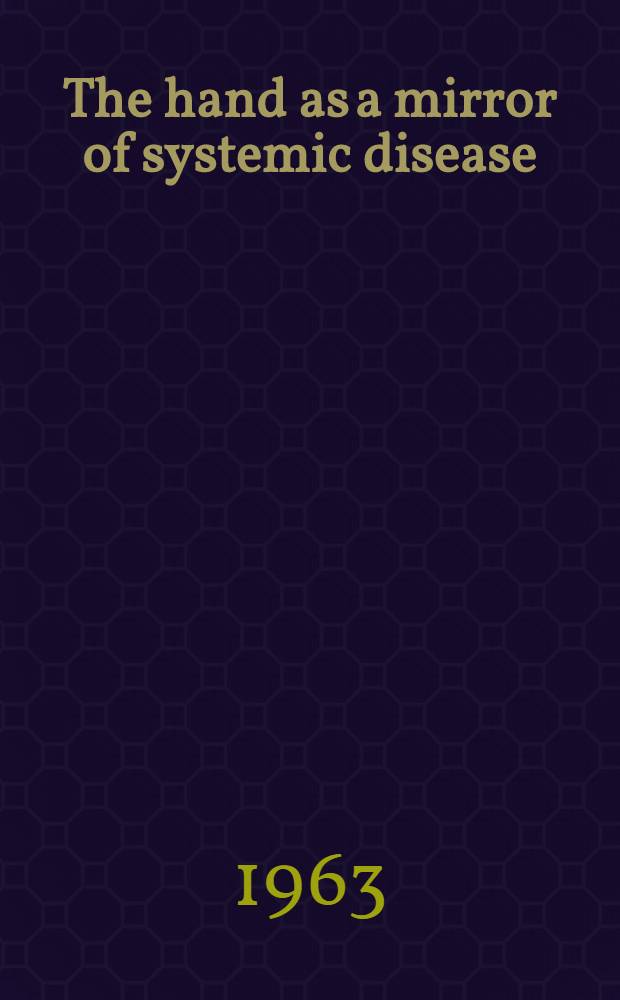 The hand as a mirror of systemic disease