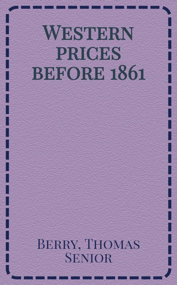 Western prices before 1861 : A study of the Cincinnati market