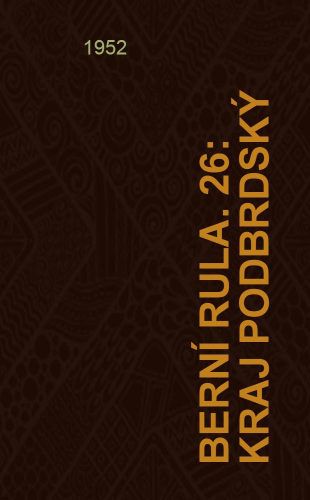 Berní rula. 26 : Kraj Podbrdský