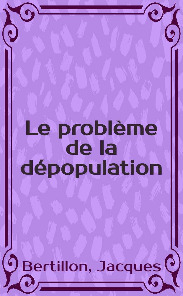 Le problème de la dépopulation