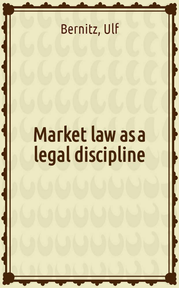 Market law as a legal discipline