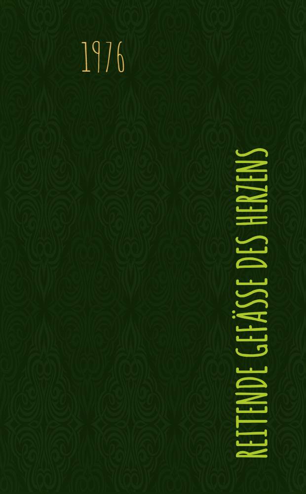 Reitende Gef&auml;&szlig;e des Herzens : Homologiebegriff und Reihenbildung