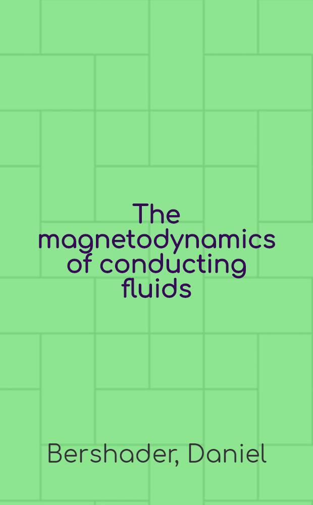 The magnetodynamics of conducting fluids
