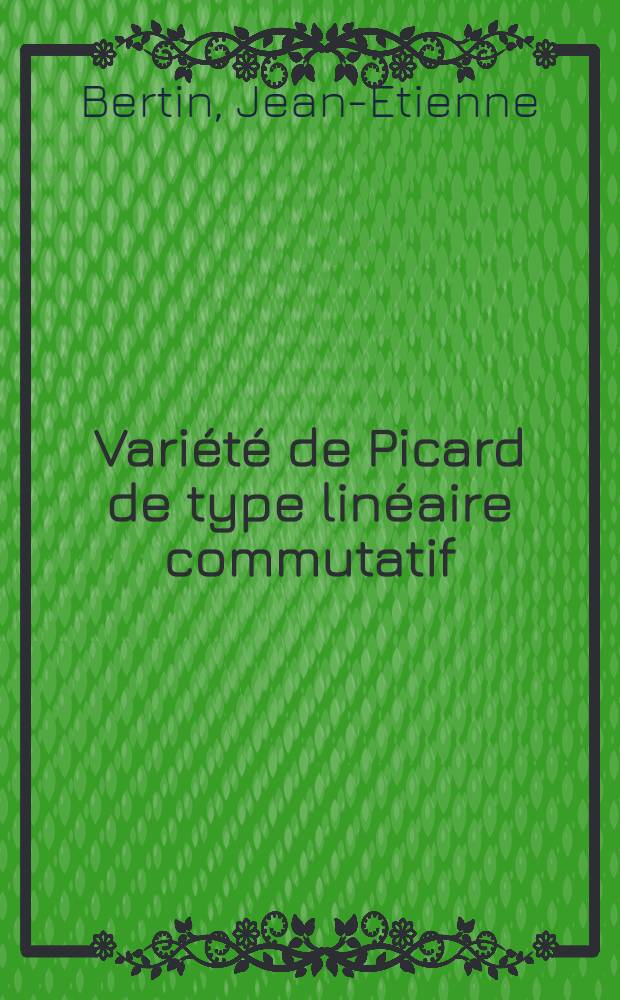 Variété de Picard de type linéaire commutatif