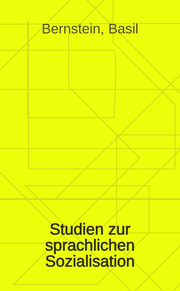 Studien zur sprachlichen Sozialisation
