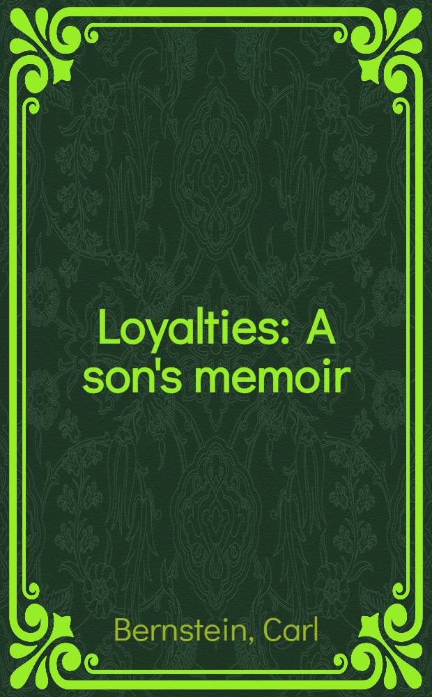 Loyalties : A son's memoir